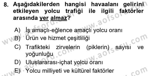 Havaalanı Yönetimi Dersi 2022 - 2023 Yılı (Final) Dönem Sonu Sınav Soruları 8. Soru