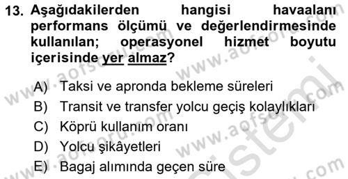 Havaalanı Yönetimi Dersi 2022 - 2023 Yılı Yaz Okulu Sınav Soruları 13. Soru