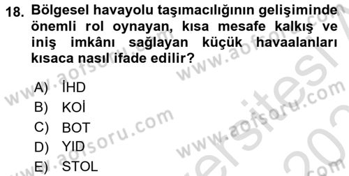 Havaalanı Yönetimi Dersi 2022 - 2023 Yılı Yaz Okulu Sınav Soruları 18. Soru