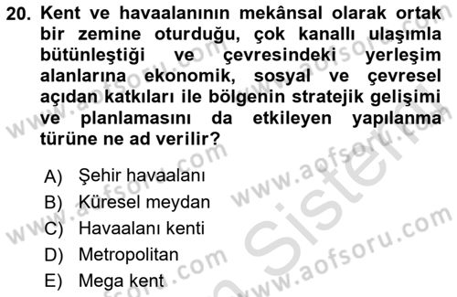 Havaalanı Yönetimi Dersi 2022 - 2023 Yılı Yaz Okulu Sınav Soruları 20. Soru