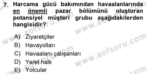 Havaalanı Yönetimi Dersi 2022 - 2023 Yılı Yaz Okulu Sınav Soruları 7. Soru
