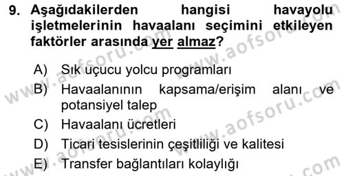 Havaalanı Yönetimi Dersi 2022 - 2023 Yılı Yaz Okulu Sınav Soruları 9. Soru