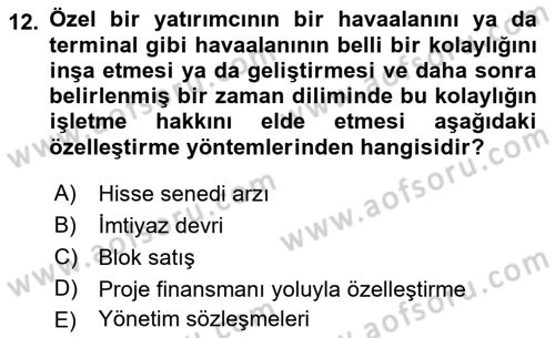 Havaalanı Yönetimi Dersi 2023 - 2024 Yılı (Vize) Ara Sınav Soruları 12. Soru