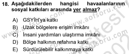 Havaalanı Yönetimi Dersi 2023 - 2024 Yılı (Final) Dönem Sonu Sınav Soruları 18. Soru