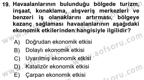 Havaalanı Yönetimi Dersi 2023 - 2024 Yılı (Final) Dönem Sonu Sınav Soruları 19. Soru