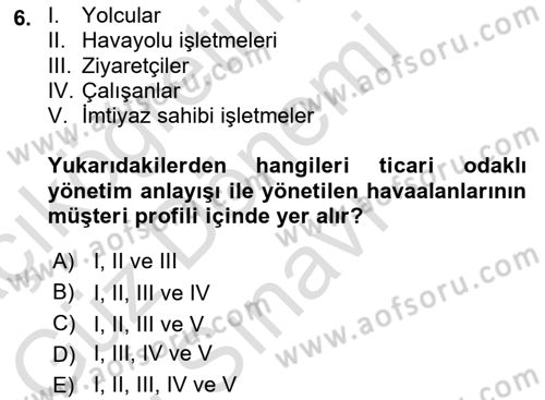 Havaalanı Yönetimi Dersi 2023 - 2024 Yılı (Final) Dönem Sonu Sınav Soruları 6. Soru