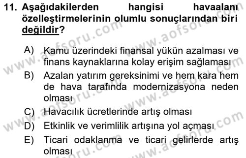 Havaalanı Yönetimi Dersi 2024 - 2025 Yılı (Vize) Ara Sınav Soruları 11. Soru