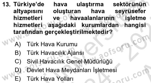 Havaalanı Yönetimi Dersi Ara Sınavı Deneme Sınav Soruları 13. Soru