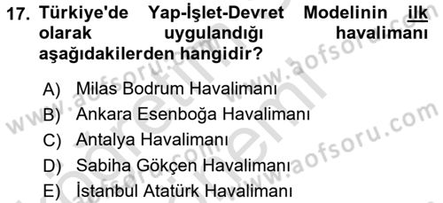 Havaalanı Yönetimi Dersi Ara Sınavı Deneme Sınav Soruları 17. Soru