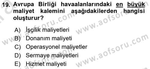 Havaalanı Yönetimi Dersi Ara Sınavı Deneme Sınav Soruları 19. Soru