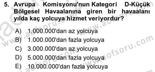 Havaalanı Yönetimi Dersi Ara Sınavı Deneme Sınav Soruları 5. Soru