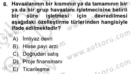 Havaalanı Yönetimi Dersi Ara Sınavı Deneme Sınav Soruları 8. Soru