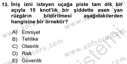 Havaalanı Yönetimi Dersi 2024 - 2025 Yılı (Final) Dönem Sonu Sınav Soruları 13. Soru