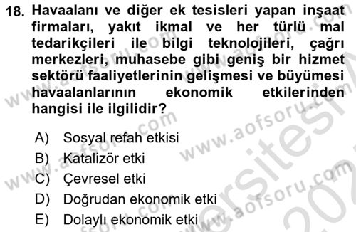 Havaalanı Yönetimi Dersi 2024 - 2025 Yılı (Final) Dönem Sonu Sınav Soruları 18. Soru