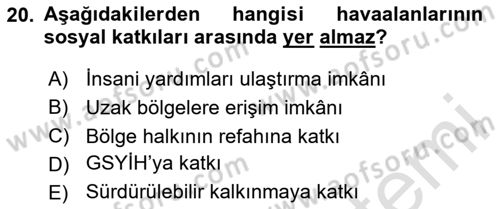 Havaalanı Yönetimi Dersi 2024 - 2025 Yılı (Final) Dönem Sonu Sınav Soruları 20. Soru