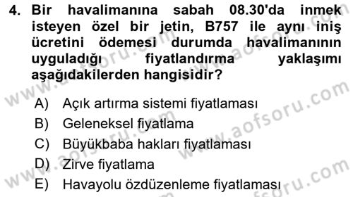 Havaalanı Yönetimi Dersi 2024 - 2025 Yılı (Final) Dönem Sonu Sınav Soruları 4. Soru