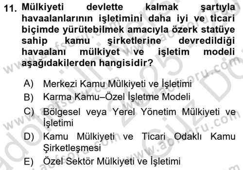 Havaalanı Yönetimi Dersi 2025 - 2026 Yılı (Vize) Ara Sınav Soruları 11. Soru