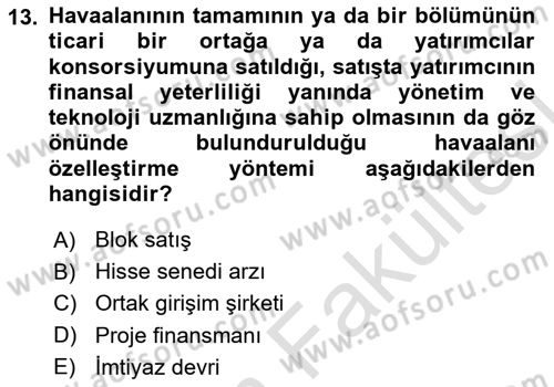 Havaalanı Yönetimi Dersi 2025 - 2026 Yılı (Vize) Ara Sınav Soruları 13. Soru