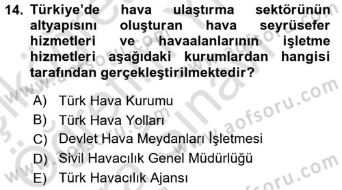 Havaalanı Yönetimi Dersi 2025 - 2026 Yılı (Vize) Ara Sınav Soruları 14. Soru
