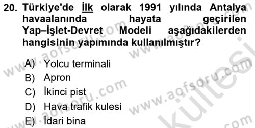 Havaalanı Yönetimi Dersi 2025 - 2026 Yılı (Vize) Ara Sınav Soruları 20. Soru