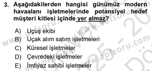 Havaalanı Yönetimi Dersi 2025 - 2026 Yılı (Vize) Ara Sınav Soruları 3. Soru