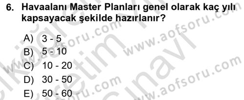 Havaalanı Yönetimi Dersi 2025 - 2026 Yılı (Vize) Ara Sınav Soruları 6. Soru