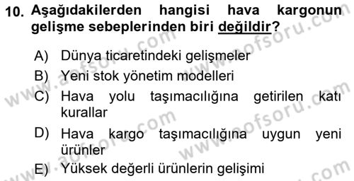 Hava Kargo Ve Tehlikeli Maddeler Dersi 2018 - 2019 Yılı (Vize) Ara Sınav Soruları 10. Soru