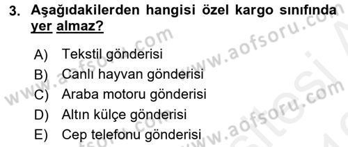 Hava Kargo Ve Tehlikeli Maddeler Dersi 2018 - 2019 Yılı (Vize) Ara Sınav Soruları 3. Soru