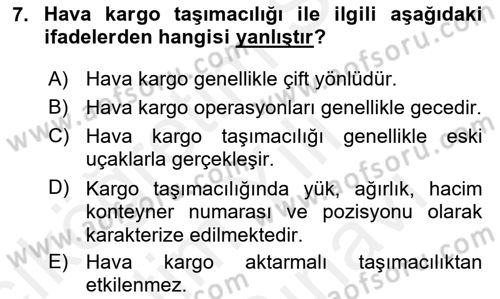 Hava Kargo Ve Tehlikeli Maddeler Dersi 2018 - 2019 Yılı (Vize) Ara Sınav Soruları 7. Soru
