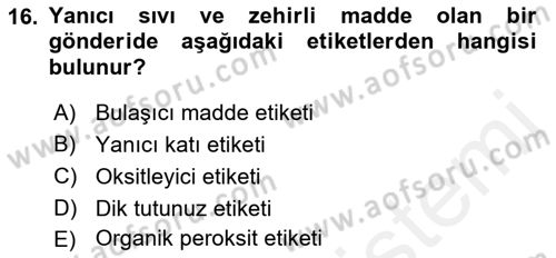 Hava Kargo Ve Tehlikeli Maddeler Dersi 2018 - 2019 Yılı (Final) Dönem Sonu Sınav Soruları 16. Soru