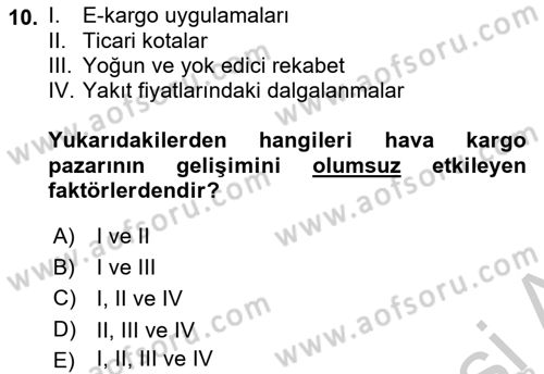 Hava Kargo Ve Tehlikeli Maddeler Dersi 2018 - 2019 Yılı Yaz Okulu Sınav Soruları 10. Soru