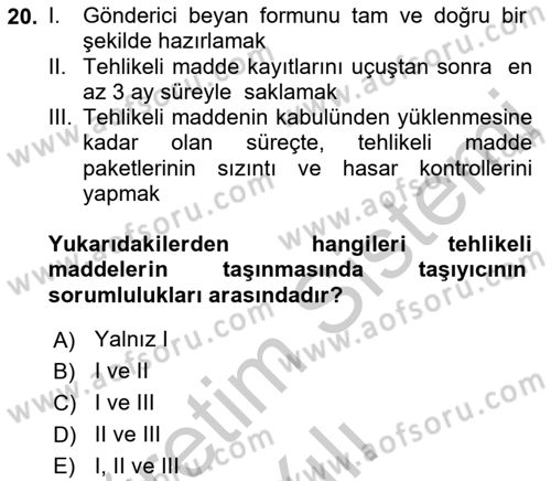 Hava Kargo Ve Tehlikeli Maddeler Dersi 2018 - 2019 Yılı Yaz Okulu Sınav Soruları 20. Soru