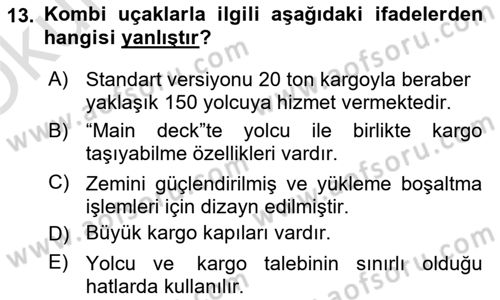 Hava Kargo Ve Tehlikeli Maddeler Dersi 2020 - 2021 Yılı Yaz Okulu Sınav Soruları 13. Soru
