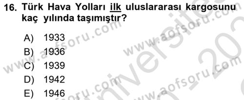 Hava Kargo Ve Tehlikeli Maddeler Dersi 2020 - 2021 Yılı Yaz Okulu Sınav Soruları 16. Soru