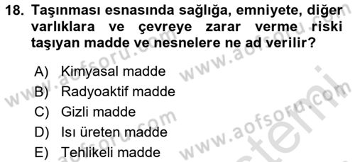 Hava Kargo Ve Tehlikeli Maddeler Dersi 2020 - 2021 Yılı Yaz Okulu Sınav Soruları 18. Soru