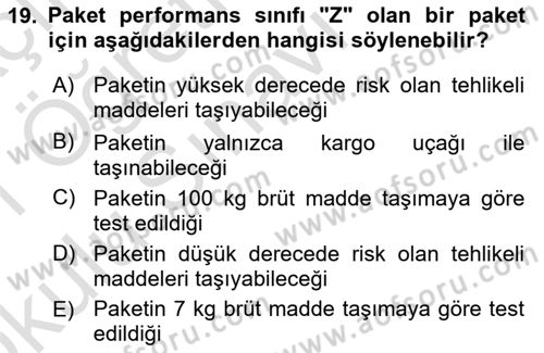 Hava Kargo Ve Tehlikeli Maddeler Dersi 2020 - 2021 Yılı Yaz Okulu Sınav Soruları 19. Soru