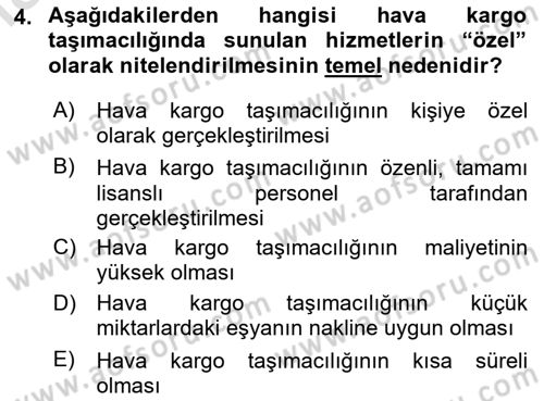 Hava Kargo Ve Tehlikeli Maddeler Dersi 2020 - 2021 Yılı Yaz Okulu Sınav Soruları 4. Soru