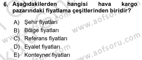 Hava Kargo Ve Tehlikeli Maddeler Dersi 2020 - 2021 Yılı Yaz Okulu Sınav Soruları 6. Soru