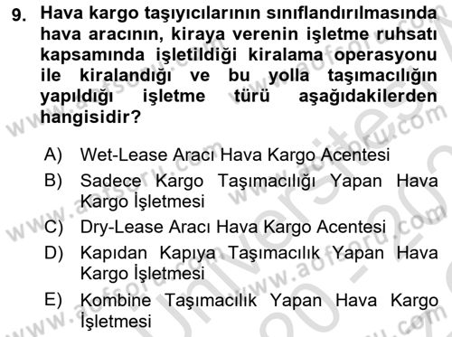 Hava Kargo Ve Tehlikeli Maddeler Dersi 2020 - 2021 Yılı Yaz Okulu Sınav Soruları 9. Soru