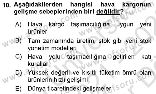 Hava Kargo Ve Tehlikeli Maddeler Dersi 2021 - 2022 Yılı (Vize) Ara Sınav Soruları 10. Soru