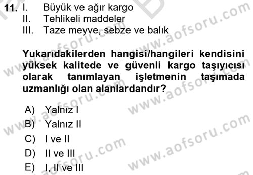 Hava Kargo Ve Tehlikeli Maddeler Dersi 2021 - 2022 Yılı (Vize) Ara Sınav Soruları 11. Soru