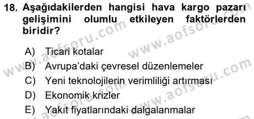 Hava Kargo Ve Tehlikeli Maddeler Dersi 2021 - 2022 Yılı (Vize) Ara Sınav Soruları 18. Soru