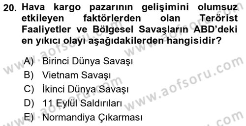 Hava Kargo Ve Tehlikeli Maddeler Dersi 2021 - 2022 Yılı (Vize) Ara Sınav Soruları 20. Soru