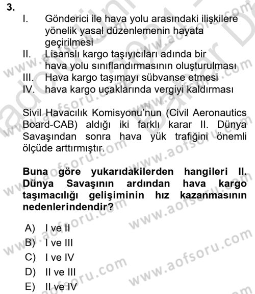Hava Kargo Ve Tehlikeli Maddeler Dersi 2021 - 2022 Yılı (Vize) Ara Sınav Soruları 3. Soru