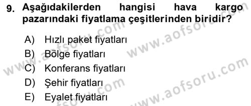 Hava Kargo Ve Tehlikeli Maddeler Dersi 2021 - 2022 Yılı (Vize) Ara Sınav Soruları 9. Soru
