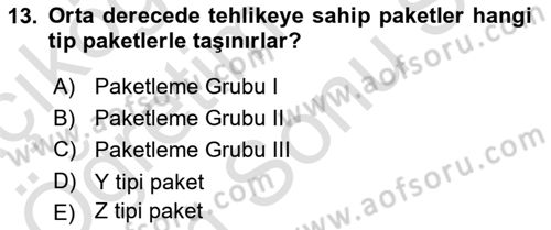 Hava Kargo Ve Tehlikeli Maddeler Dersi 2021 - 2022 Yılı (Final) Dönem Sonu Sınav Soruları 13. Soru
