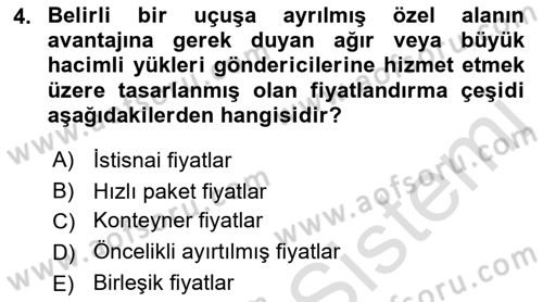 Hava Kargo Ve Tehlikeli Maddeler Dersi 2021 - 2022 Yılı (Final) Dönem Sonu Sınav Soruları 4. Soru