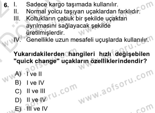 Hava Kargo Ve Tehlikeli Maddeler Dersi 2021 - 2022 Yılı (Final) Dönem Sonu Sınav Soruları 6. Soru