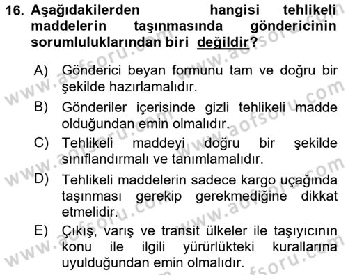 Hava Kargo Ve Tehlikeli Maddeler Dersi 2021 - 2022 Yılı Yaz Okulu Sınav Soruları 16. Soru