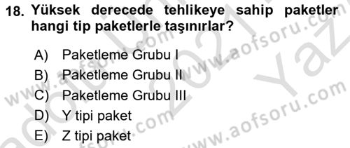 Hava Kargo Ve Tehlikeli Maddeler Dersi 2021 - 2022 Yılı Yaz Okulu Sınav Soruları 18. Soru